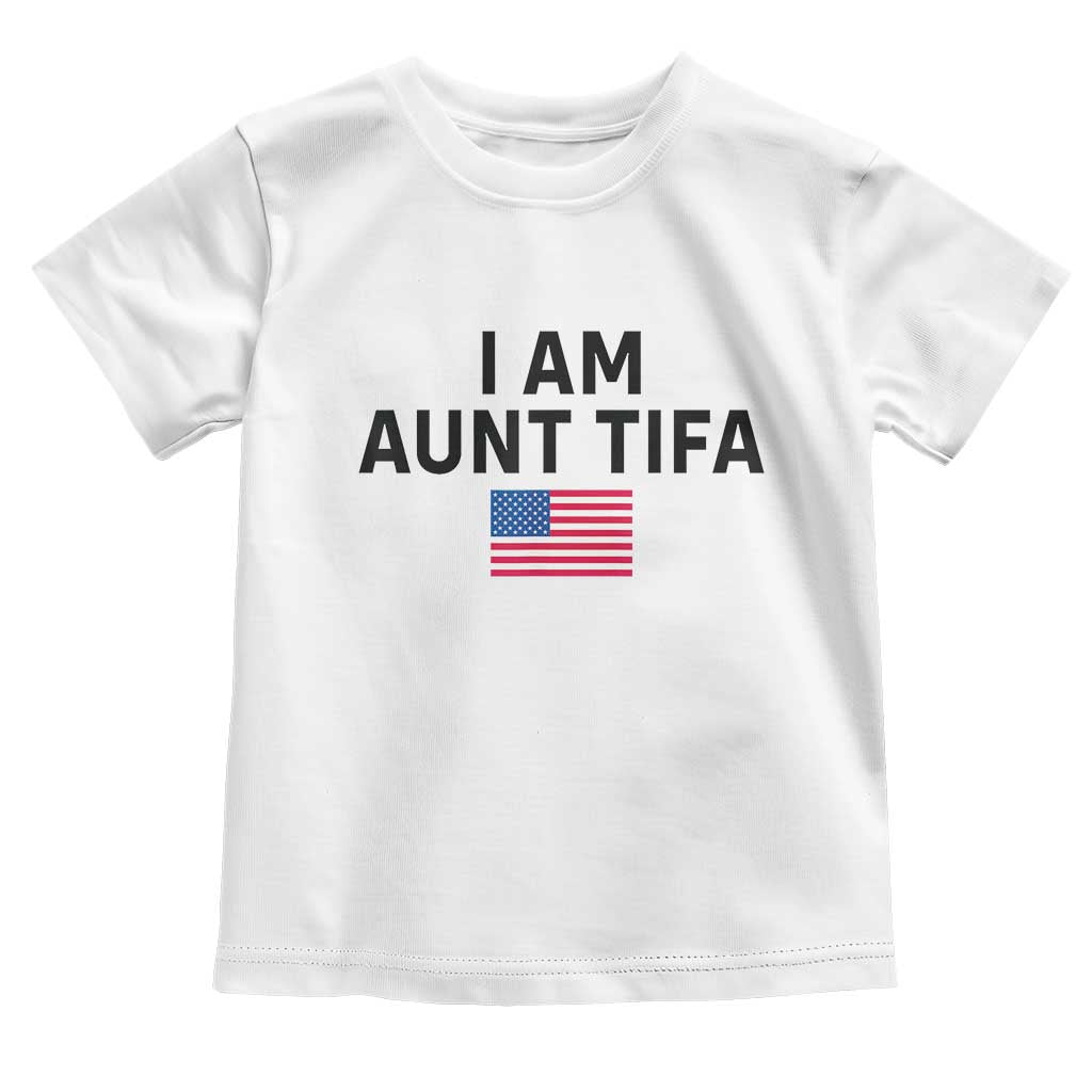 Funny I Am Aunt Tifa Toddler T Shirt Sarcastic Political Meme American Flag - Wonder Print Shop