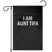 Funny I Am Aunt Tifa Garden Flag Funny Political Sarcasm Patriotic Minimalist - Wonder Print Shop