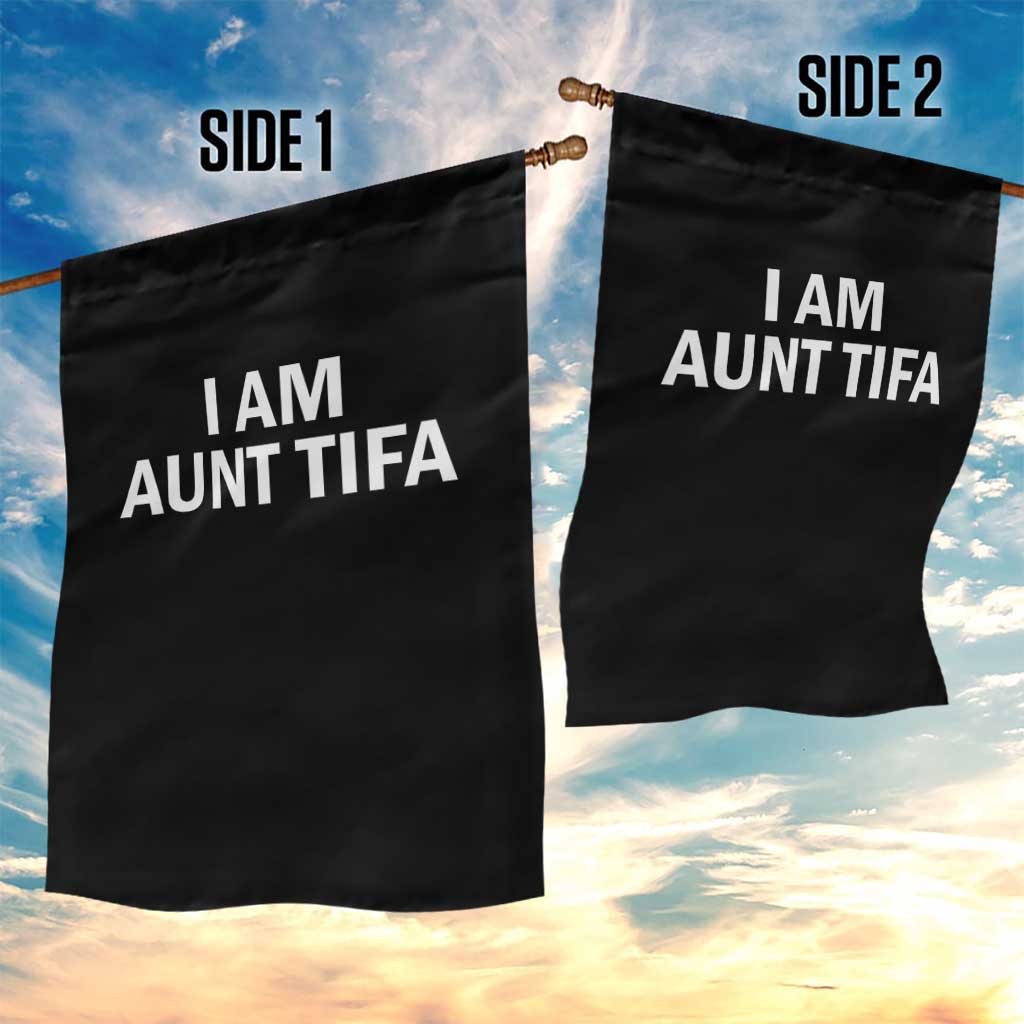 Funny I Am Aunt Tifa Garden Flag Funny Political Sarcasm Patriotic Minimalist - Wonder Print Shop