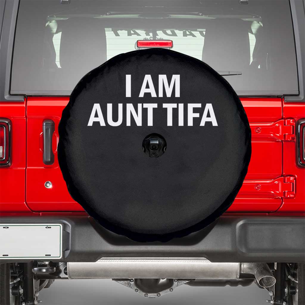 Funny I Am Aunt Tifa Spare Tire Cover Funny Political Sarcasm Patriotic Minimalist - Wonder Print Shop