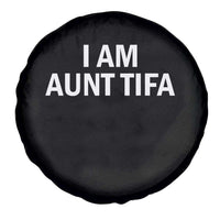 Funny I Am Aunt Tifa Spare Tire Cover Funny Political Sarcasm Patriotic Minimalist - Wonder Print Shop