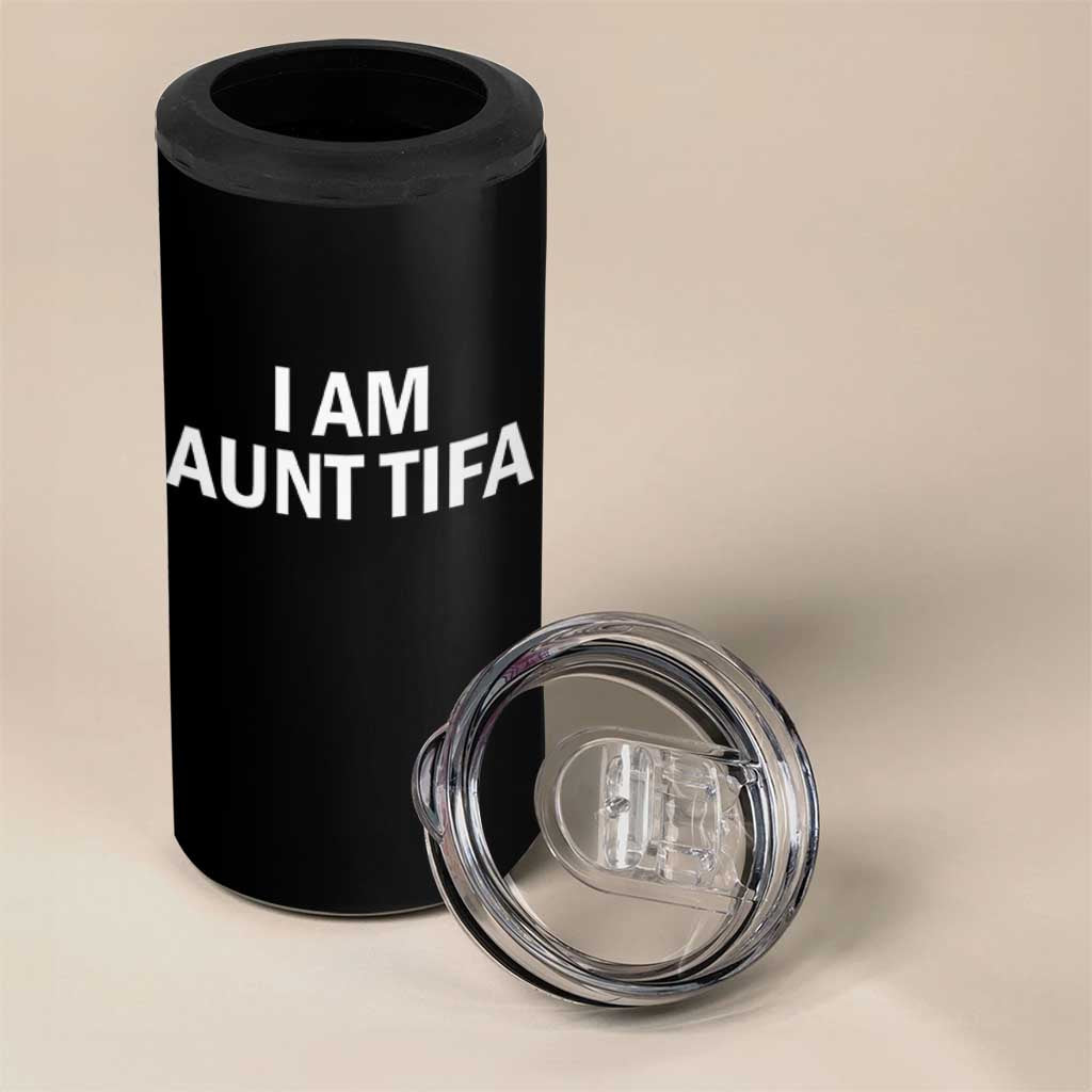 Funny I Am Aunt Tifa 4 in 1 Can Cooler Tumbler Funny Political Sarcasm Patriotic Minimalist - Wonder Print Shop