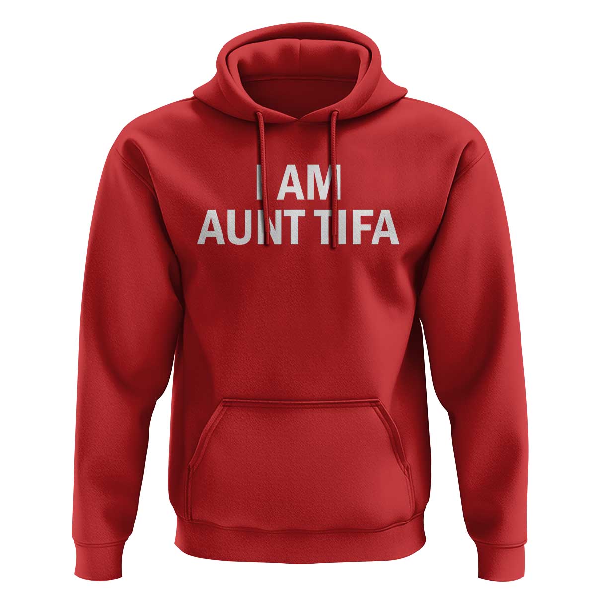 Funny I Am Aunt Tifa Hoodie Funny Political Sarcasm Patriotic Minimalist - Wonder Print Shop