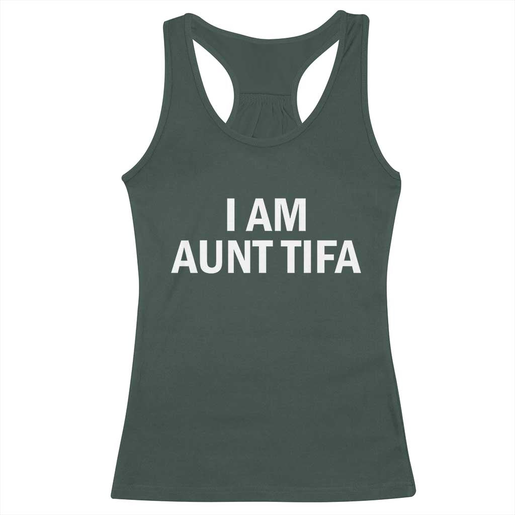 Funny I Am Aunt Tifa Racerback Tank Top Funny Political Sarcasm Patriotic Minimalist - Wonder Print Shop