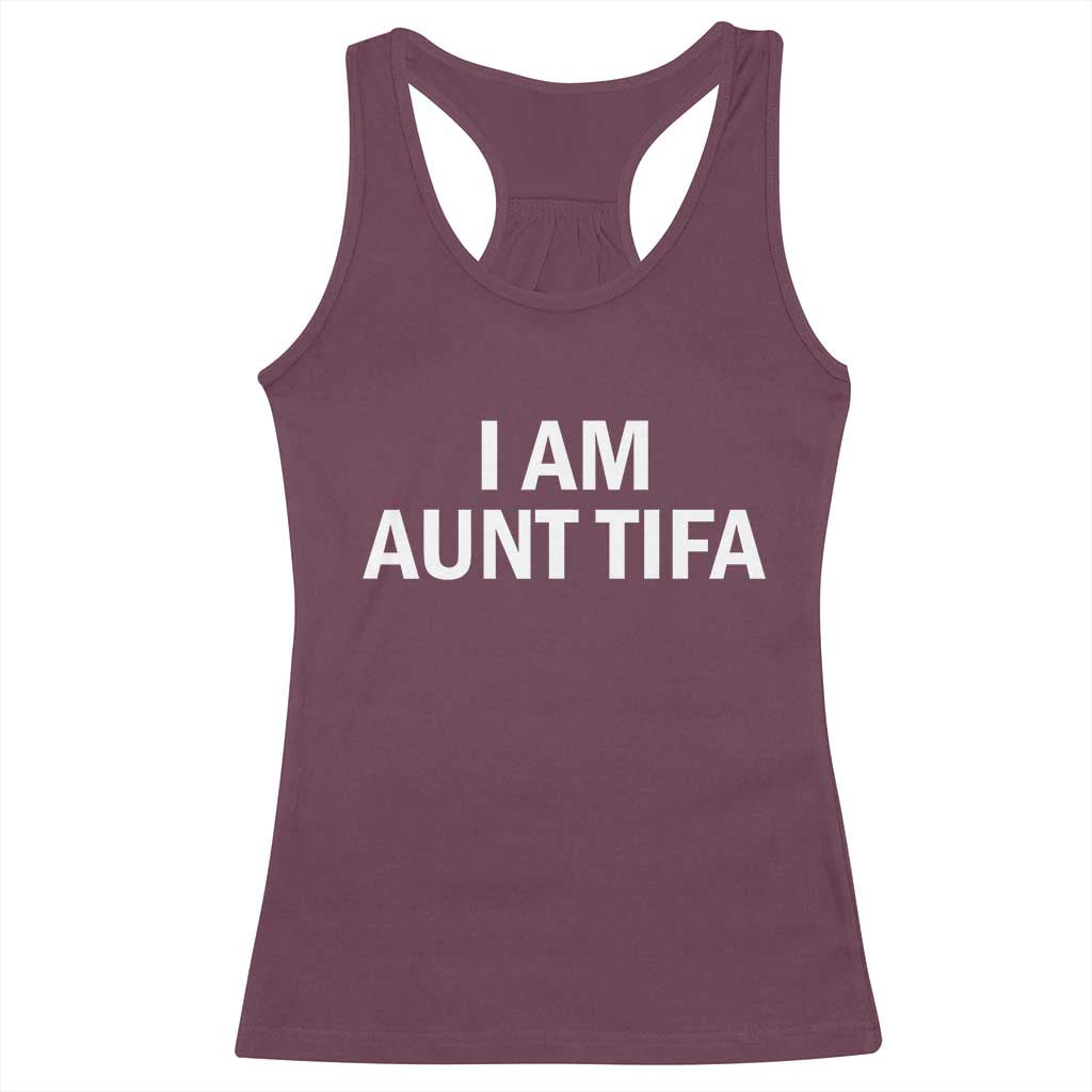 Funny I Am Aunt Tifa Racerback Tank Top Funny Political Sarcasm Patriotic Minimalist - Wonder Print Shop