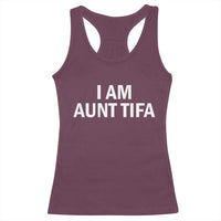 Funny I Am Aunt Tifa Racerback Tank Top Funny Political Sarcasm Patriotic Minimalist - Wonder Print Shop
