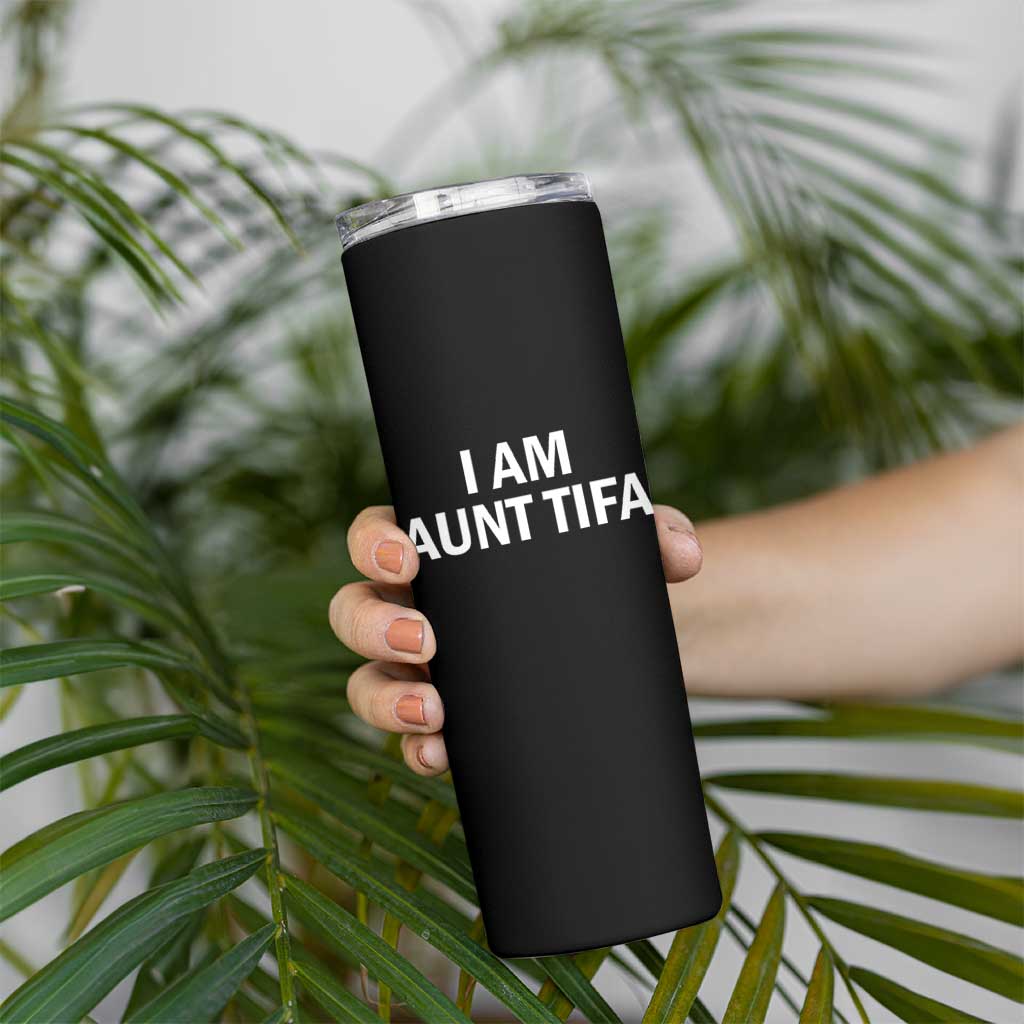 Funny I Am Aunt Tifa Skinny Tumbler Funny Political Sarcasm Patriotic Minimalist - Wonder Print Shop
