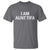 Funny I Am Aunt Tifa T Shirt Funny Political Sarcasm Patriotic Minimalist - Wonder Print Shop