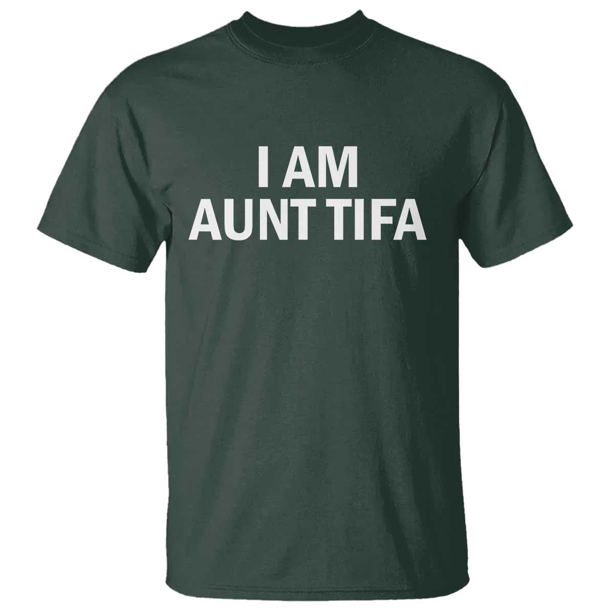 Funny I Am Aunt Tifa T Shirt Funny Political Sarcasm Patriotic Minimalist - Wonder Print Shop