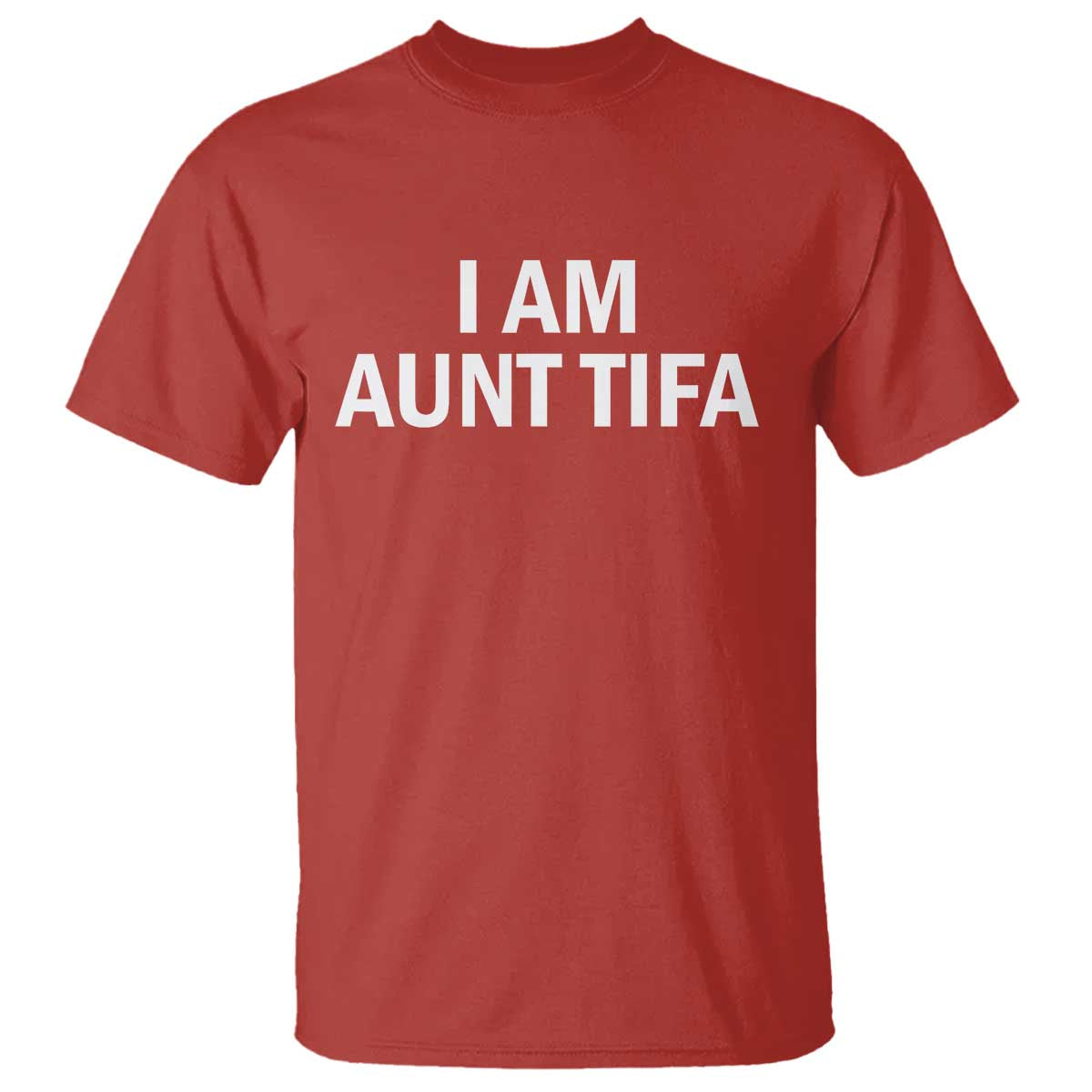 Funny I Am Aunt Tifa T Shirt Funny Political Sarcasm Patriotic Minimalist - Wonder Print Shop