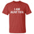 Funny I Am Aunt Tifa T Shirt Funny Political Sarcasm Patriotic Minimalist - Wonder Print Shop