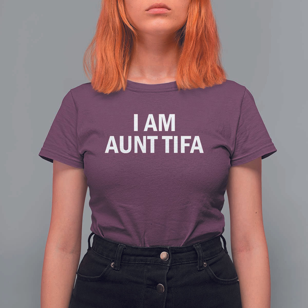 Funny I Am Aunt Tifa T Shirt For Women Funny Political Sarcasm Patriotic Minimalist - Wonder Print Shop
