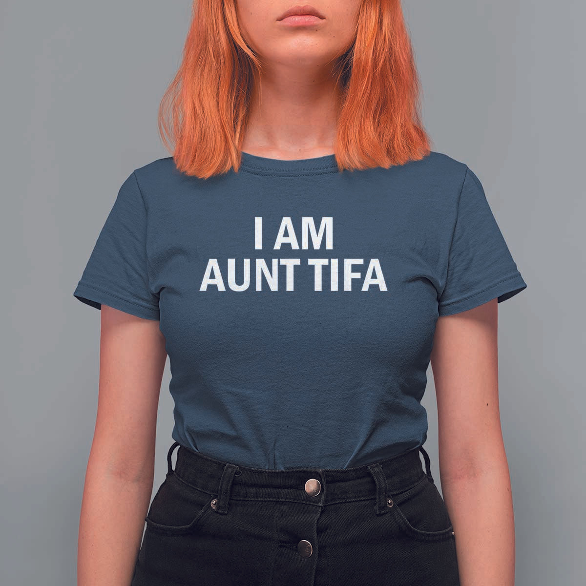 Funny I Am Aunt Tifa T Shirt For Women Funny Political Sarcasm Patriotic Minimalist - Wonder Print Shop