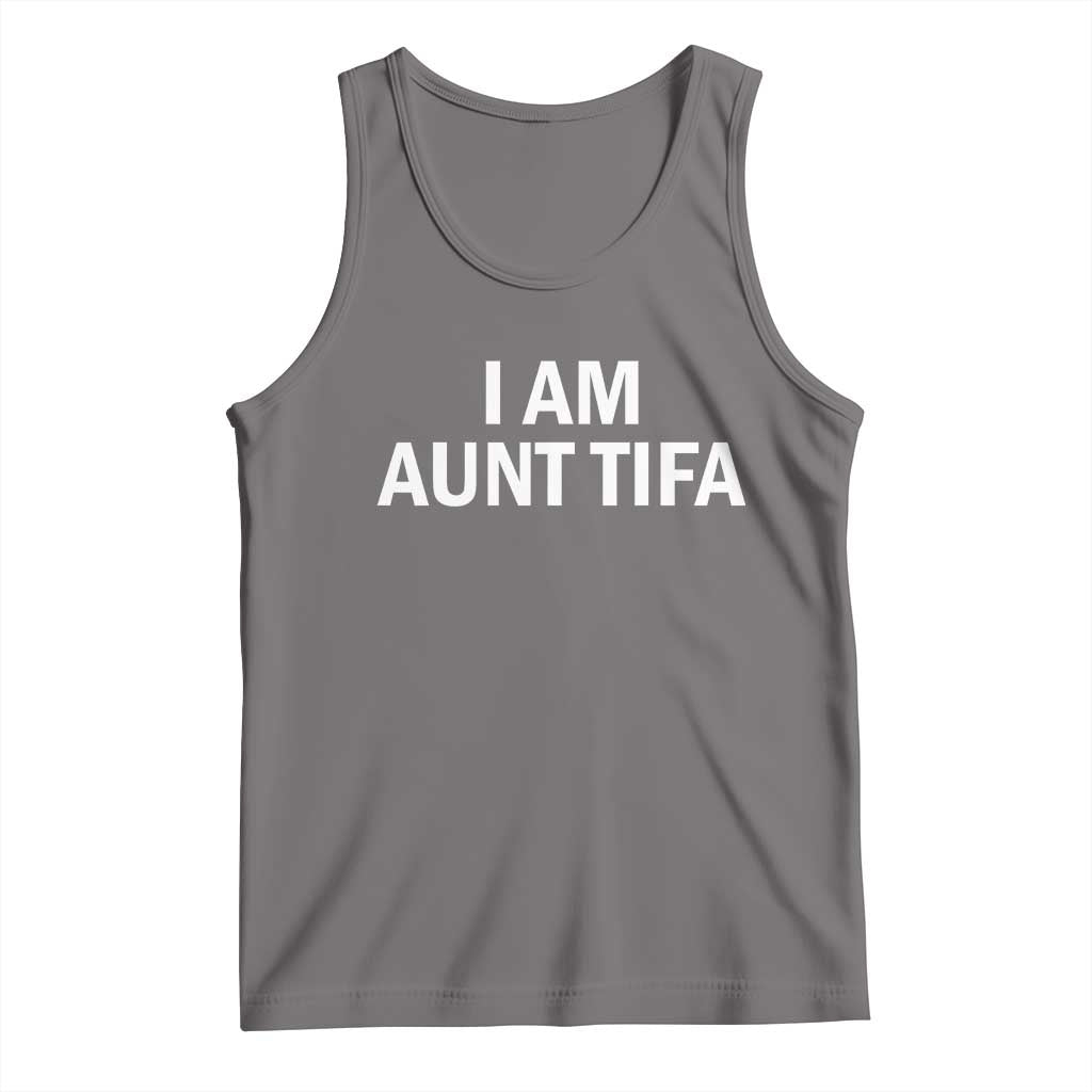 Funny I Am Aunt Tifa Tank Top Funny Political Sarcasm Patriotic Minimalist - Wonder Print Shop