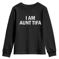 Funny I Am Aunt Tifa Youth Sweatshirt Funny Political Sarcasm Patriotic Minimalist - Wonder Print Shop