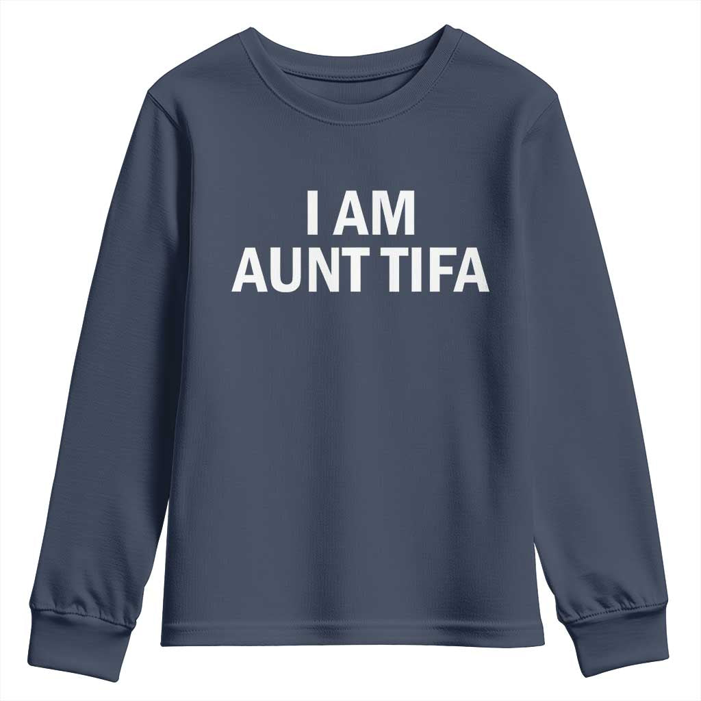Funny I Am Aunt Tifa Youth Sweatshirt Funny Political Sarcasm Patriotic Minimalist - Wonder Print Shop