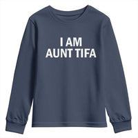 Funny I Am Aunt Tifa Youth Sweatshirt Funny Political Sarcasm Patriotic Minimalist - Wonder Print Shop