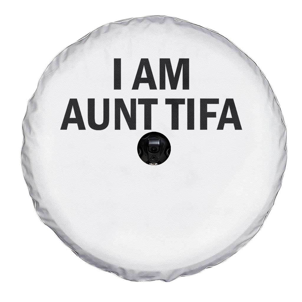 Funny I Am Aunt Tifa Spare Tire Cover Sarcastic Political Satire Minimalist - Wonder Print Shop