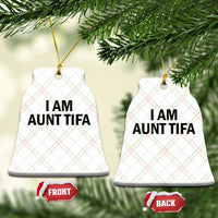 Funny I Am Aunt Tifa Ceramic Ornament Sarcastic Political Satire Minimalist - Wonder Print Shop
