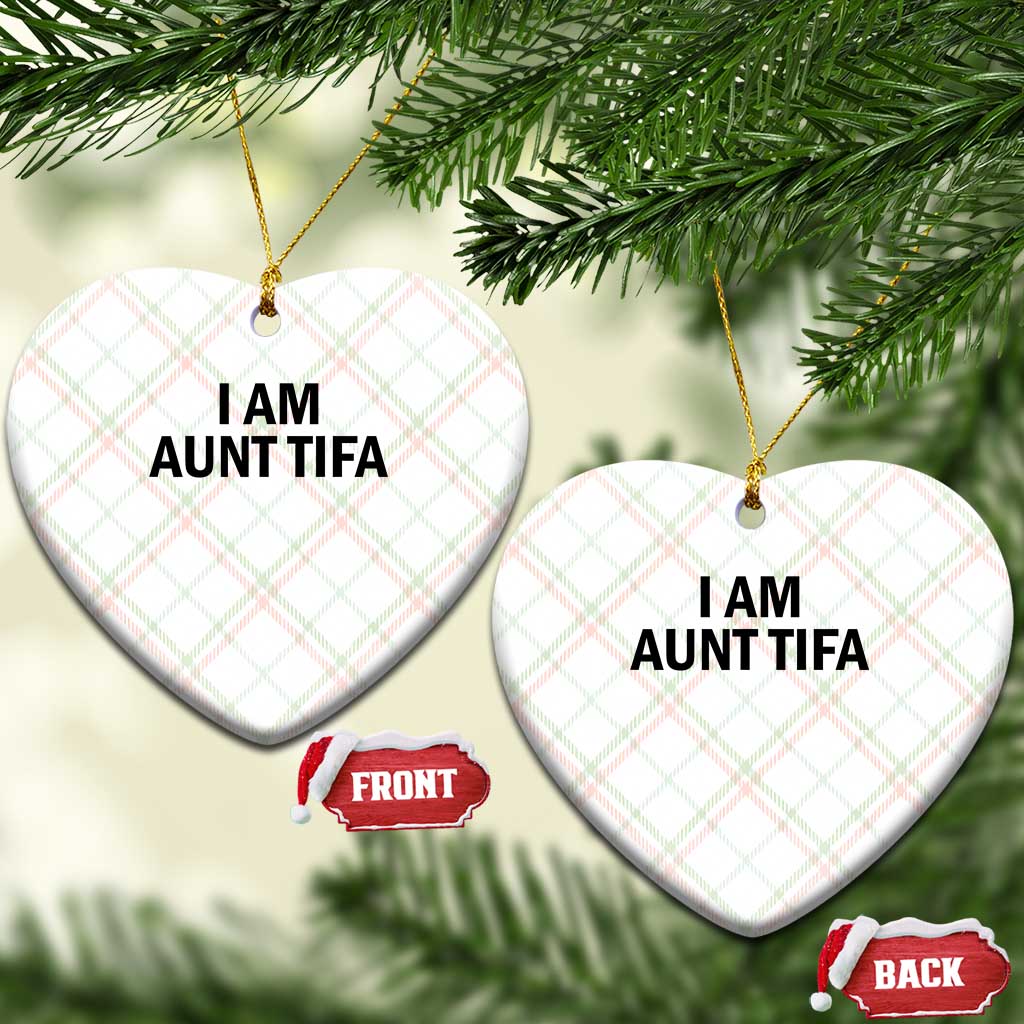 Funny I Am Aunt Tifa Ceramic Ornament Sarcastic Political Satire Minimalist - Wonder Print Shop