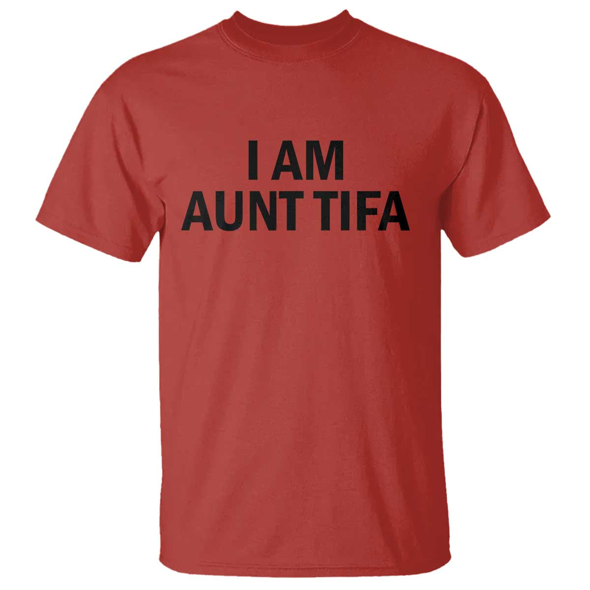 Funny I Am Aunt Tifa T Shirt Sarcastic Political Satire Minimalist - Wonder Print Shop