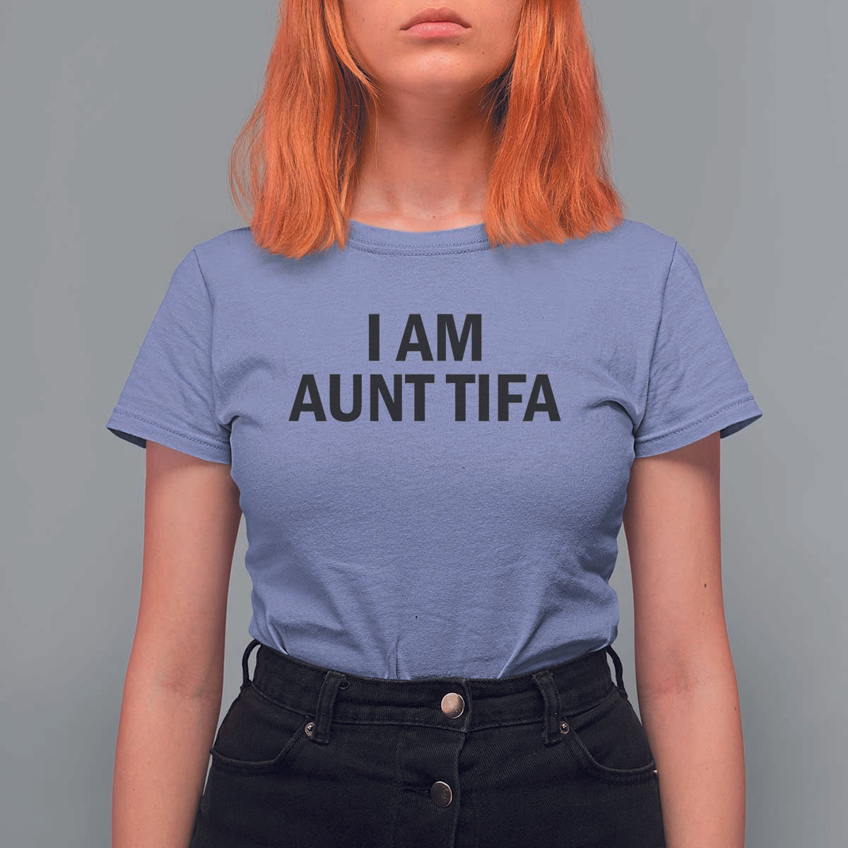 Funny I Am Aunt Tifa T Shirt For Women Sarcastic Political Satire Minimalist - Wonder Print Shop