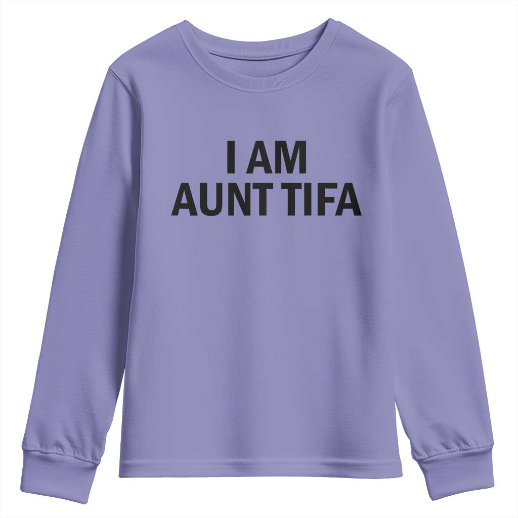 Funny I Am Aunt Tifa Youth Sweatshirt Sarcastic Political Satire Minimalist - Wonder Print Shop