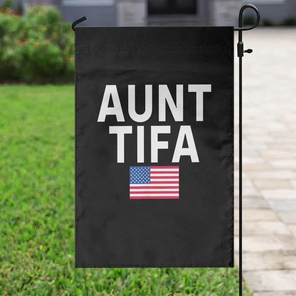 Aunt Tifa Garden Flag Funny Political Sarcasm Patriotic American Flag - Wonder Print Shop