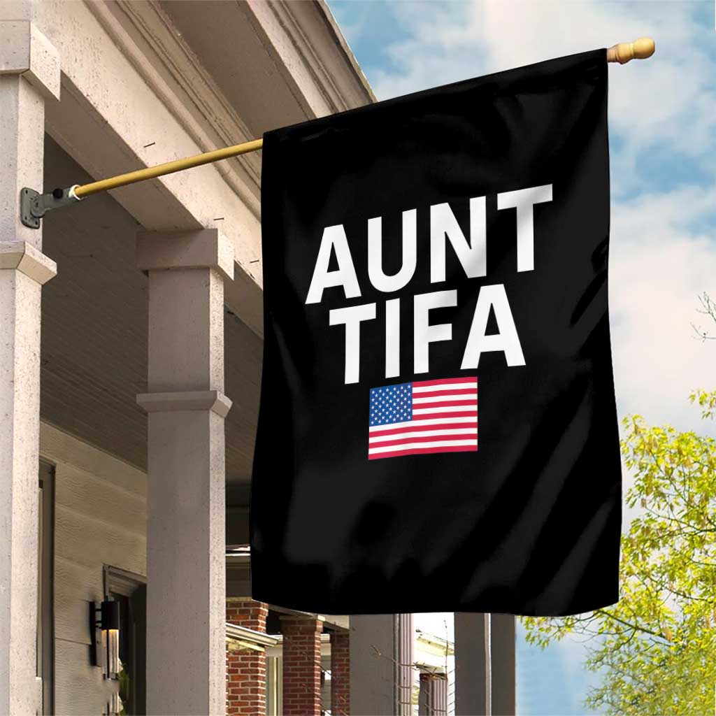 Aunt Tifa Garden Flag Funny Political Sarcasm Patriotic American Flag - Wonder Print Shop