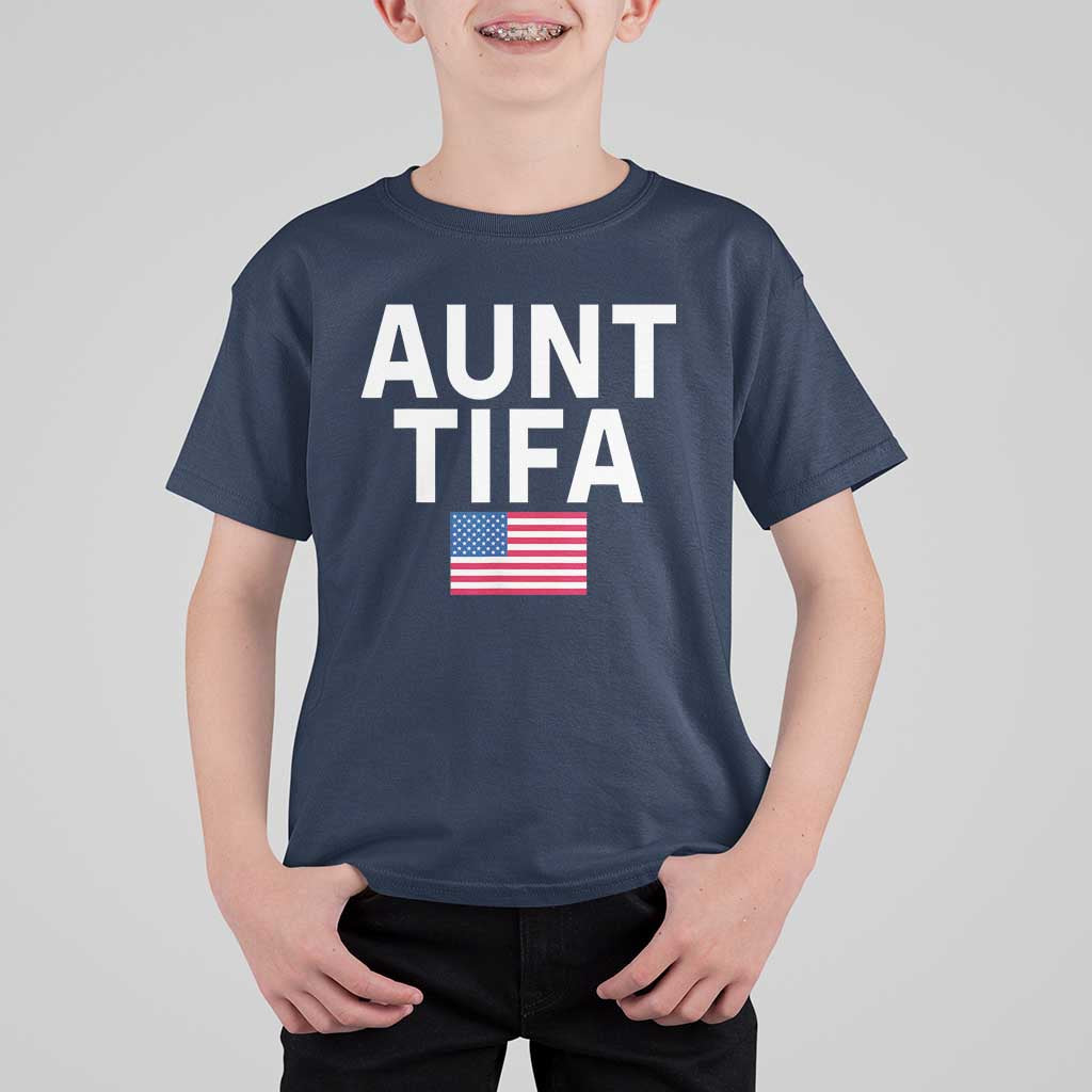 Aunt Tifa T Shirt For Kid Funny Political Sarcasm Patriotic American Flag - Wonder Print Shop