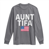 Aunt Tifa Long Sleeve Shirt Funny Political Sarcasm Patriotic American Flag - Wonder Print Shop