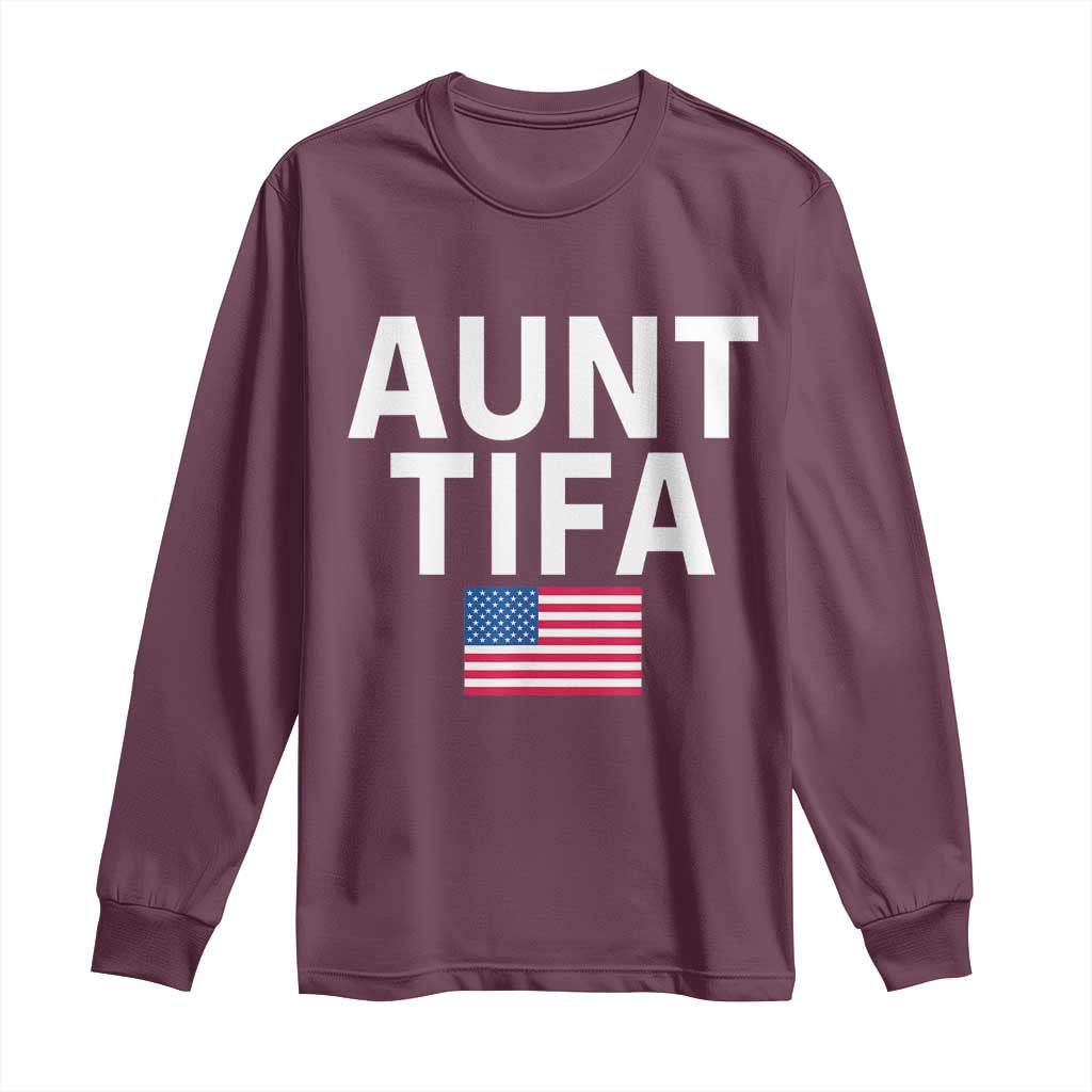 Aunt Tifa Long Sleeve Shirt Funny Political Sarcasm Patriotic American Flag - Wonder Print Shop