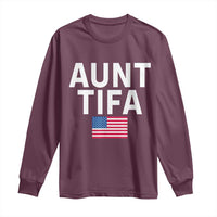 Aunt Tifa Long Sleeve Shirt Funny Political Sarcasm Patriotic American Flag - Wonder Print Shop