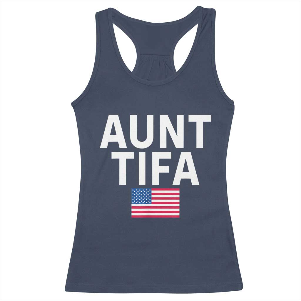 Aunt Tifa Racerback Tank Top Funny Political Sarcasm Patriotic American Flag - Wonder Print Shop