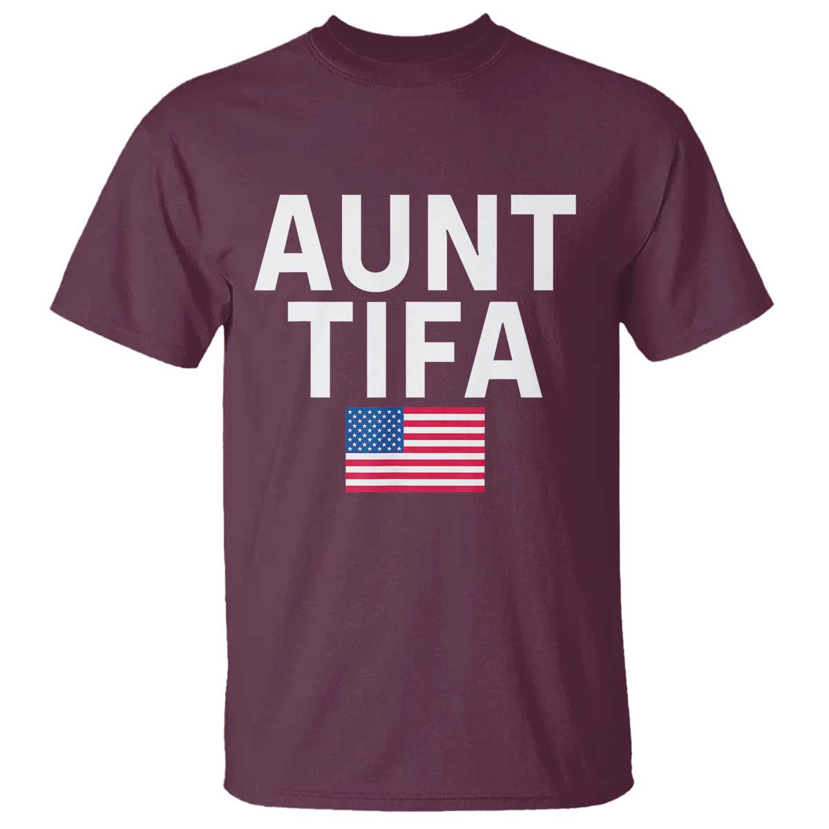 Aunt Tifa T Shirt Funny Political Sarcasm Patriotic American Flag - Wonder Print Shop