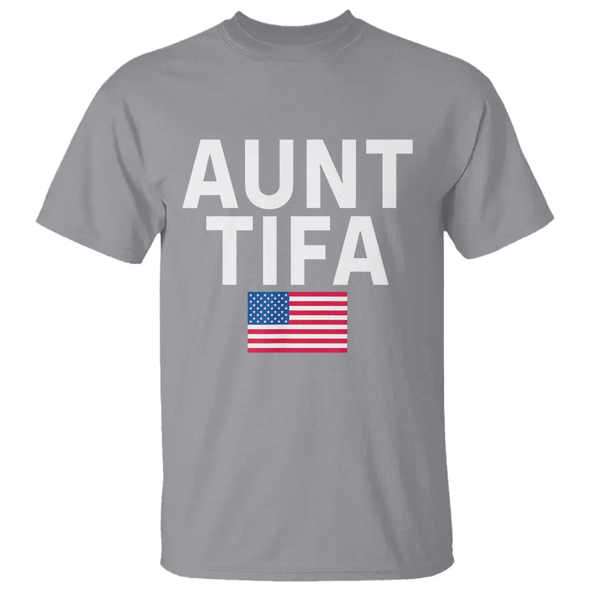 Aunt Tifa T Shirt Funny Political Sarcasm Patriotic American Flag - Wonder Print Shop