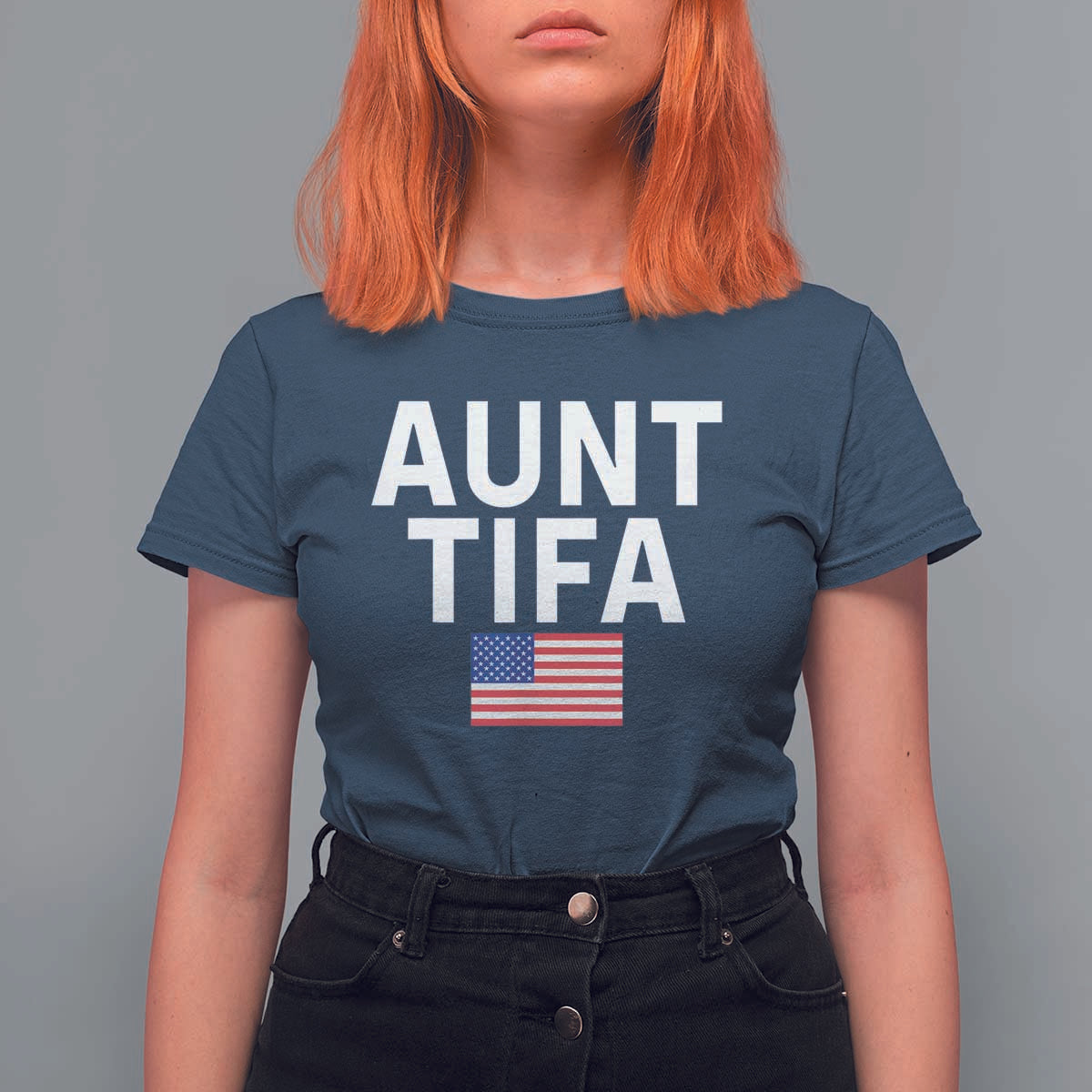 Aunt Tifa T Shirt For Women Funny Political Sarcasm Patriotic American Flag - Wonder Print Shop