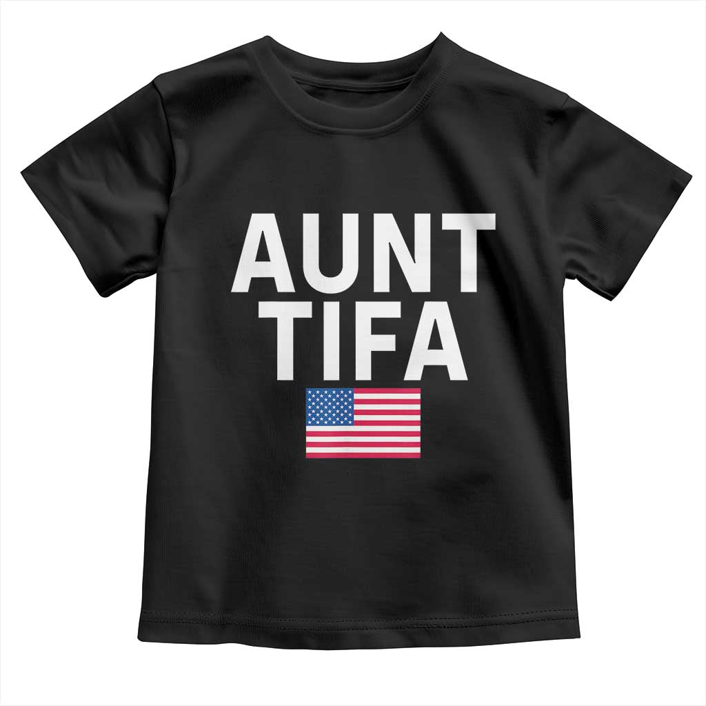 Aunt Tifa Toddler T Shirt Funny Political Sarcasm Patriotic American Flag - Wonder Print Shop