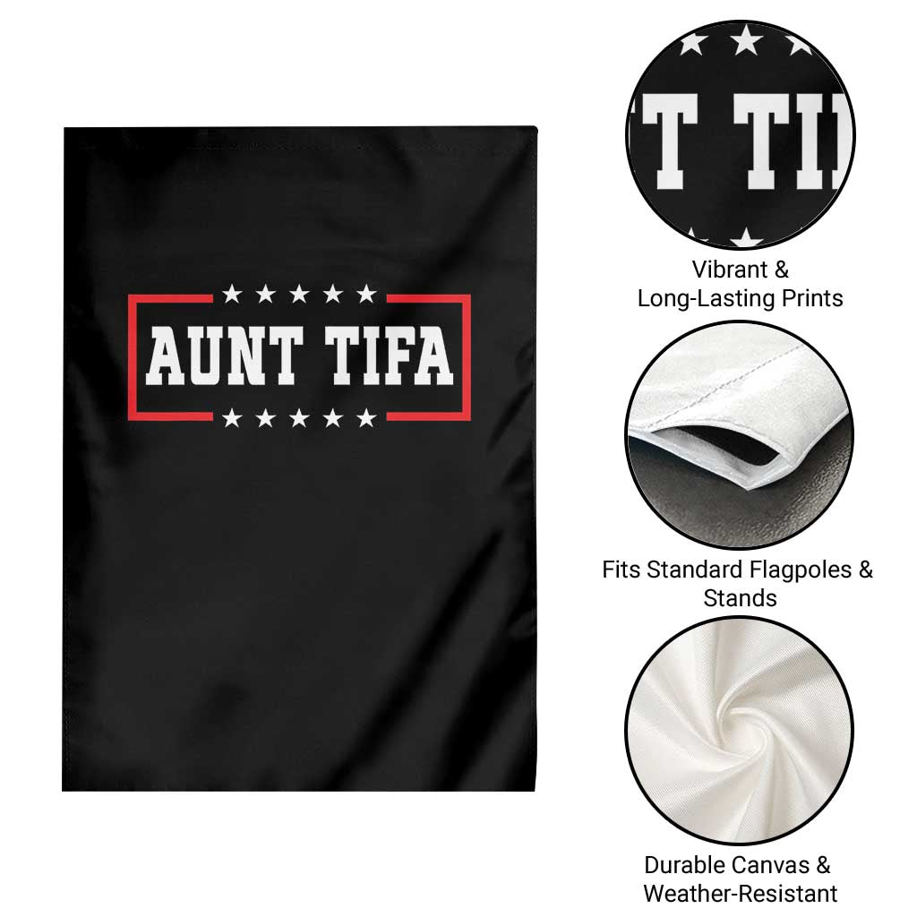 Aunt Tifa Garden Flag Funny Political Sarcasm Patriotic - Wonder Print Shop