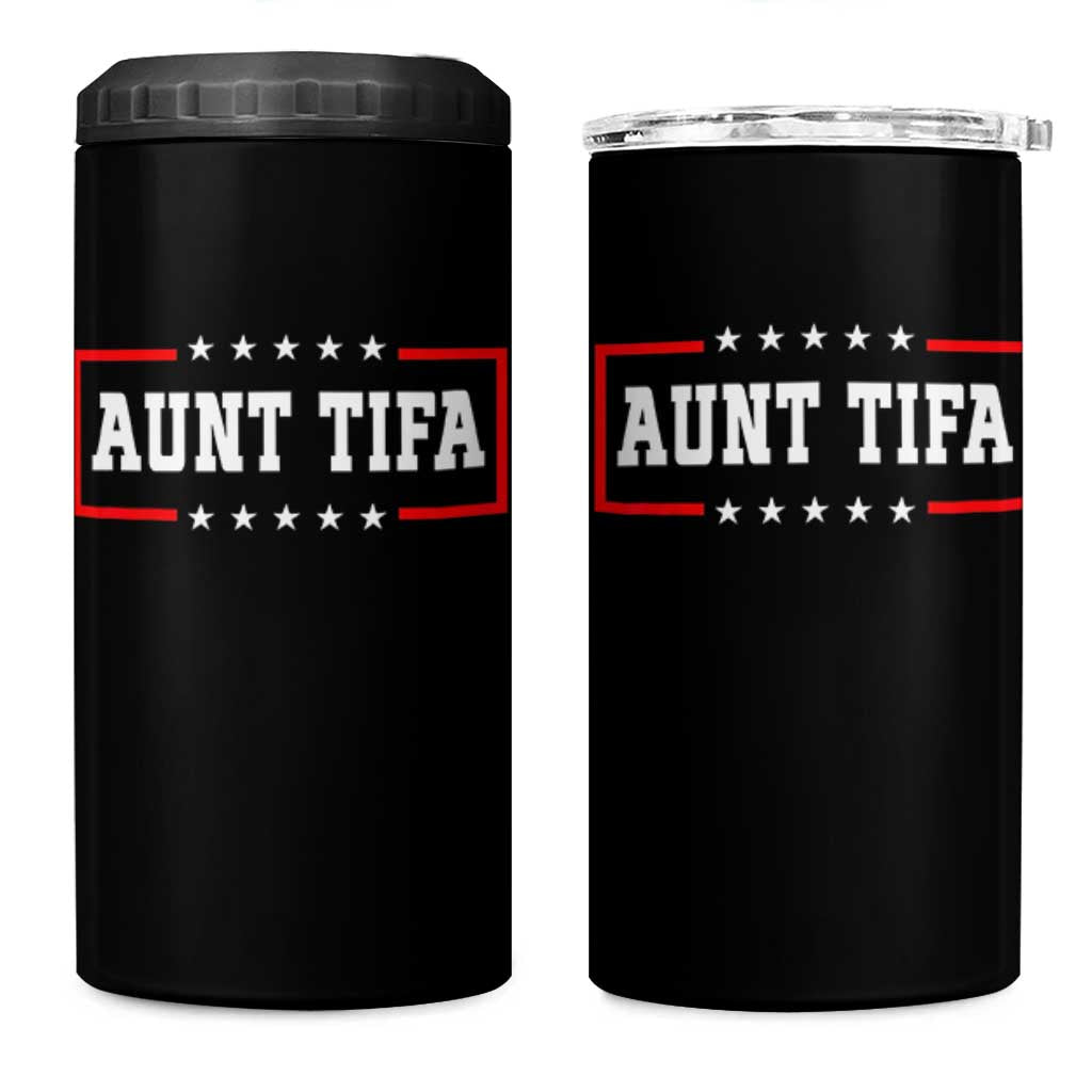 Aunt Tifa 4 in 1 Can Cooler Tumbler Funny Political Sarcasm Patriotic - Wonder Print Shop
