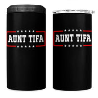 Aunt Tifa 4 in 1 Can Cooler Tumbler Funny Political Sarcasm Patriotic - Wonder Print Shop