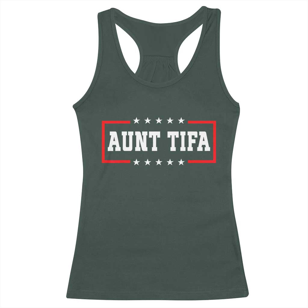 Aunt Tifa Racerback Tank Top Funny Political Sarcasm Patriotic - Wonder Print Shop