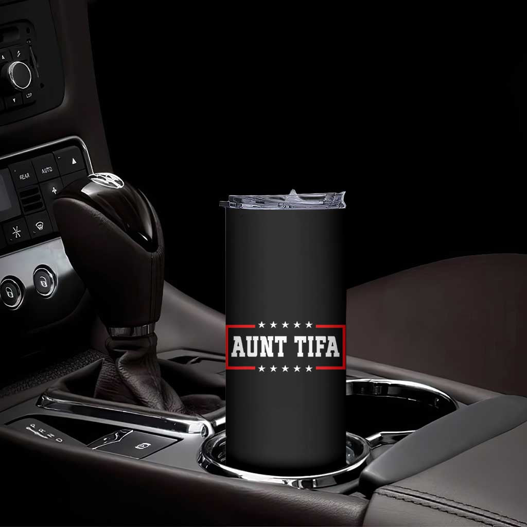 Aunt Tifa Skinny Tumbler Funny Political Sarcasm Patriotic - Wonder Print Shop