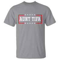 Aunt Tifa T Shirt Funny Political Sarcasm Patriotic - Wonder Print Shop