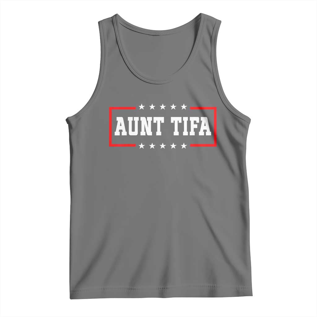 Aunt Tifa Tank Top Funny Political Sarcasm Patriotic - Wonder Print Shop