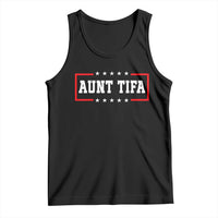 Aunt Tifa Tank Top Funny Political Sarcasm Patriotic - Wonder Print Shop
