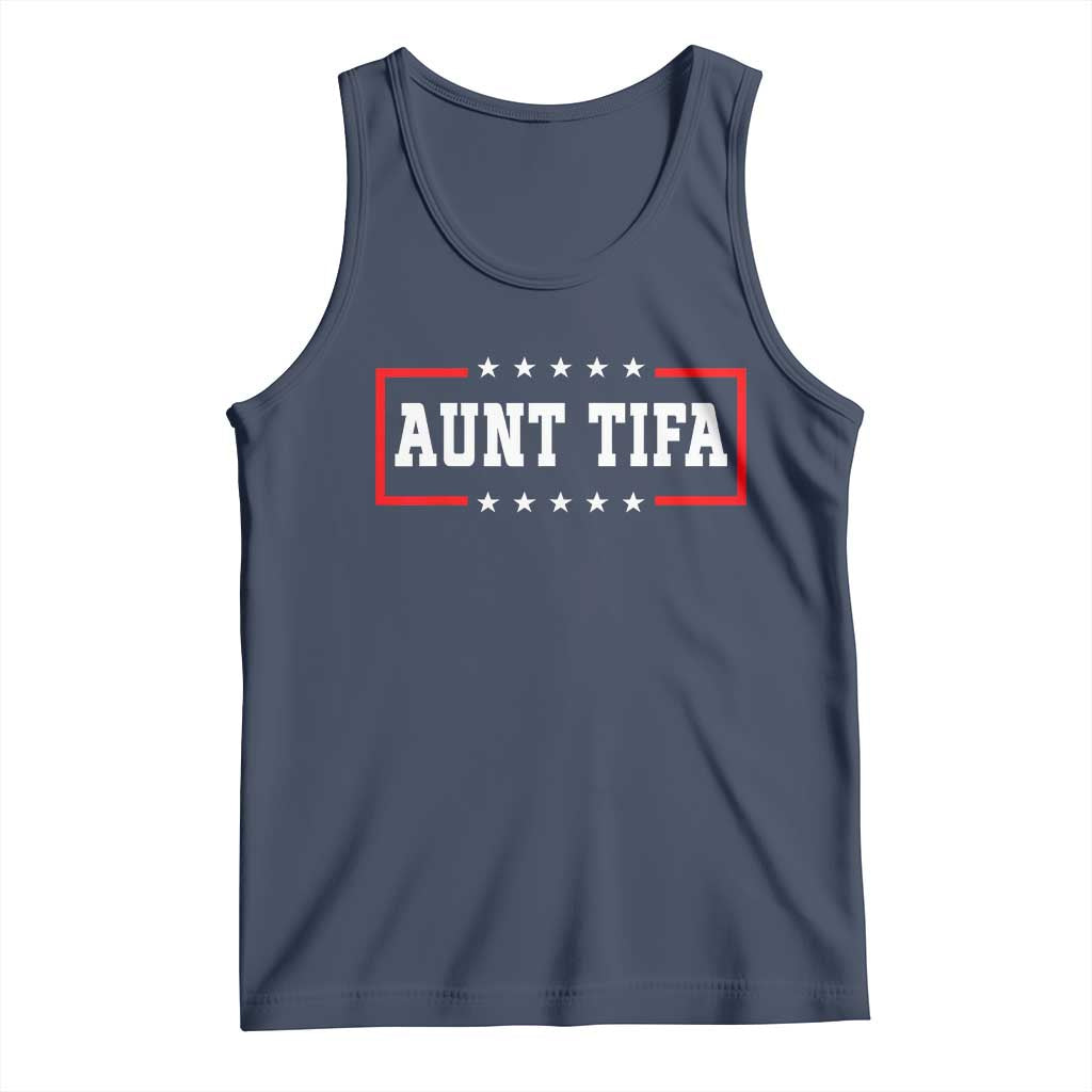 Aunt Tifa Tank Top Funny Political Sarcasm Patriotic - Wonder Print Shop