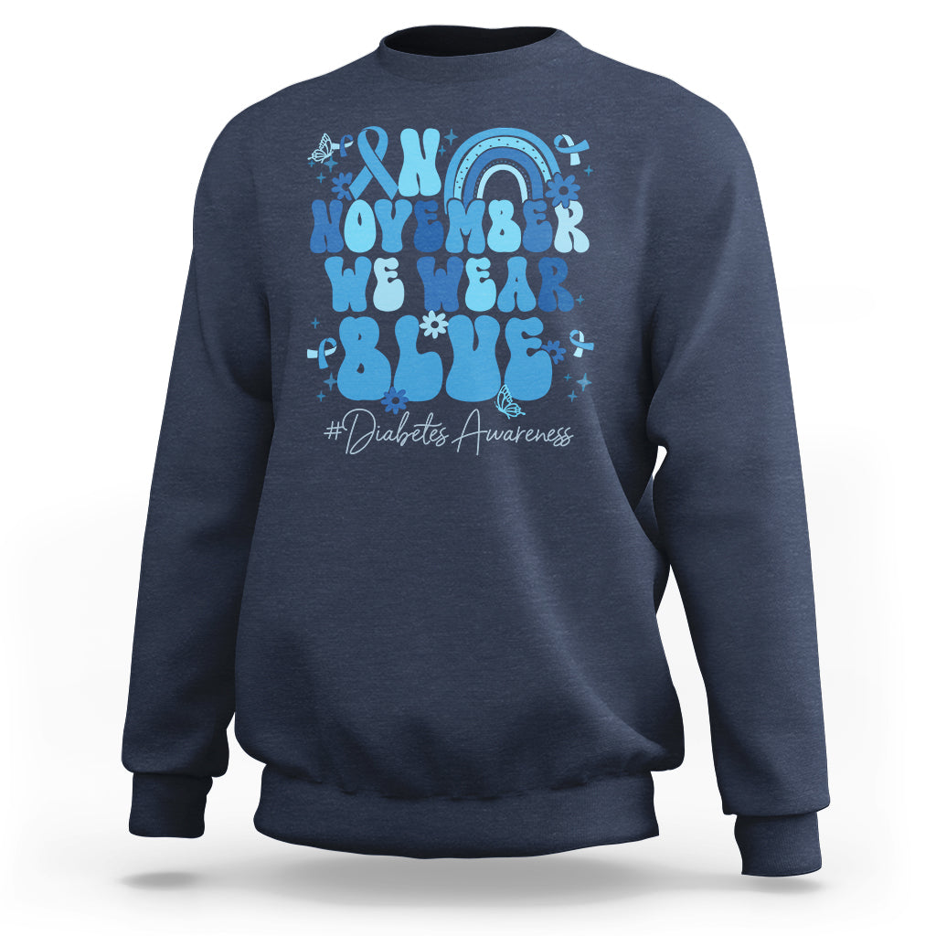 In November We Wear Blue Groovy Diabetic Diabetes Awareness Sweatshirt - Wonder Print Shop