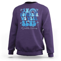 In November We Wear Blue Groovy Diabetic Diabetes Awareness Sweatshirt - Wonder Print Shop