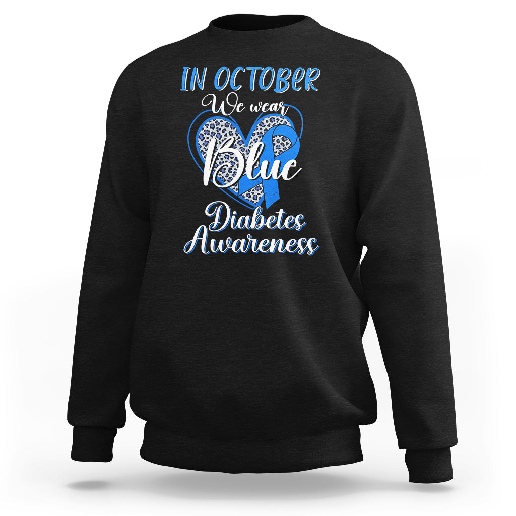 In October We Wear Blue Ribbon Heart Diabetes Awareness Sweatshirt - Wonder Print Shop